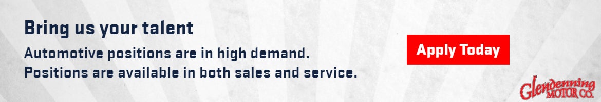 Apply today for open positions in sales and service 